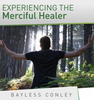 Experiencing the Merciful Healer