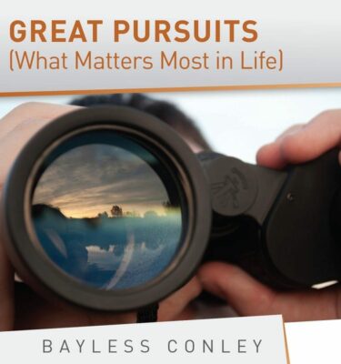 Great Pursuits (What Matters Most in Life)