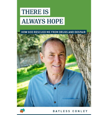 There Is Always Hope: How God Rescued Me from Drugs and Despair (Booklet Cover)