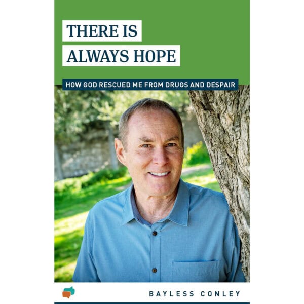 There Is Always Hope: How God Rescued Me from Drugs and Despair (Booklet Cover)