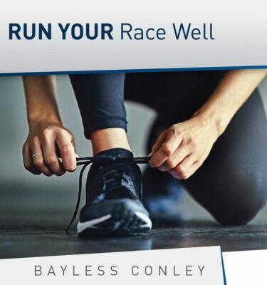 Run Your Race Well