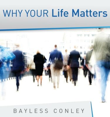 Why Your Life Matters
