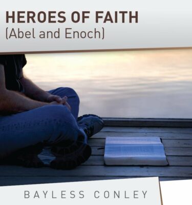 Heroes of Faith (Abel and Enoch)