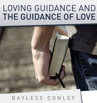 Loving Guidance and the Guidance of Love
