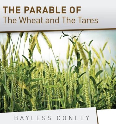 The Parable of the Wheat and the Tares