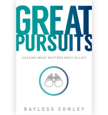 Great Pursuits (Chasing What Matters Most in Life) (Book)