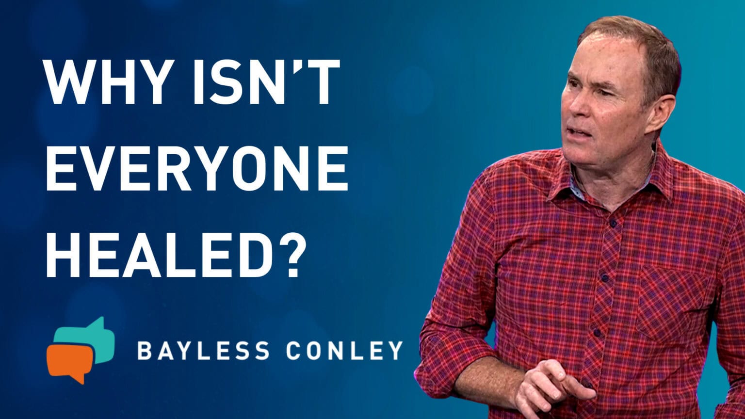 AWBC Episode 2427: Why Isn’t Everyone Healed? - Bayless Conley