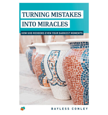 Turning Mistakes into Miracles (How God Redeems Even Your Darkest Moments) (Booklet)